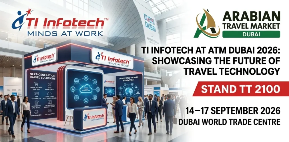 TI Infotech at ATM Dubai 2026 Showcasing the Future of Travel Technology.